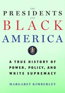 Cover image for The Presidents and Black America
